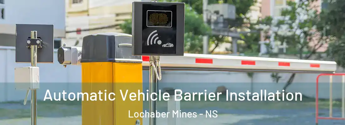 Automatic Vehicle Barrier Installation Lochaber Mines - NS