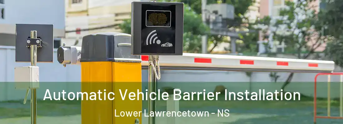 Automatic Vehicle Barrier Installation Lower Lawrencetown - NS