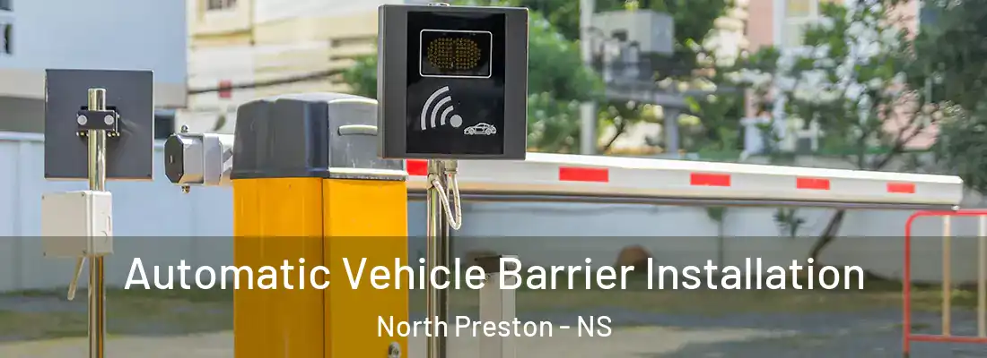 Automatic Vehicle Barrier Installation North Preston - NS