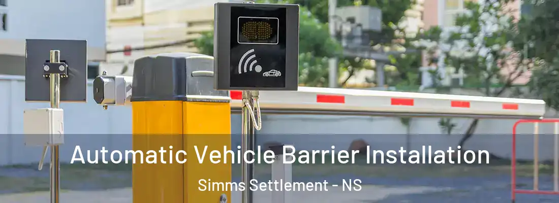 Automatic Vehicle Barrier Installation Simms Settlement - NS