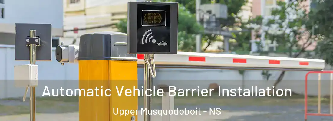Automatic Vehicle Barrier Installation Upper Musquodoboit - NS
