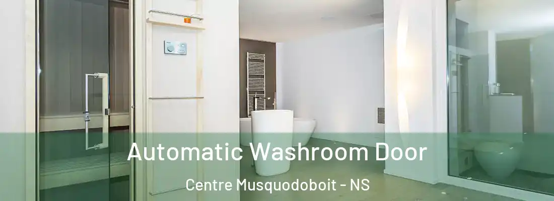  Automatic Washroom Door Centre Musquodoboit - NS