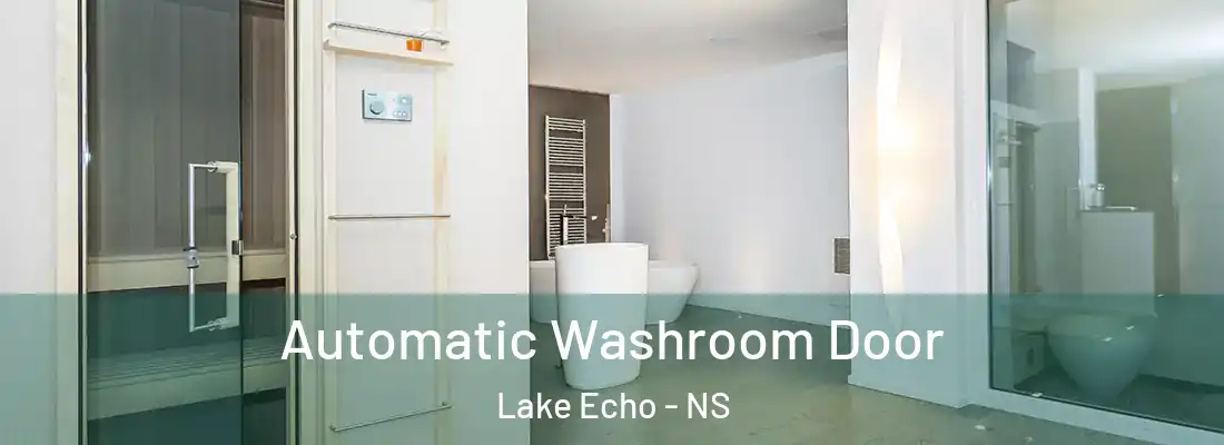 Automatic Washroom Door Lake Echo - NS