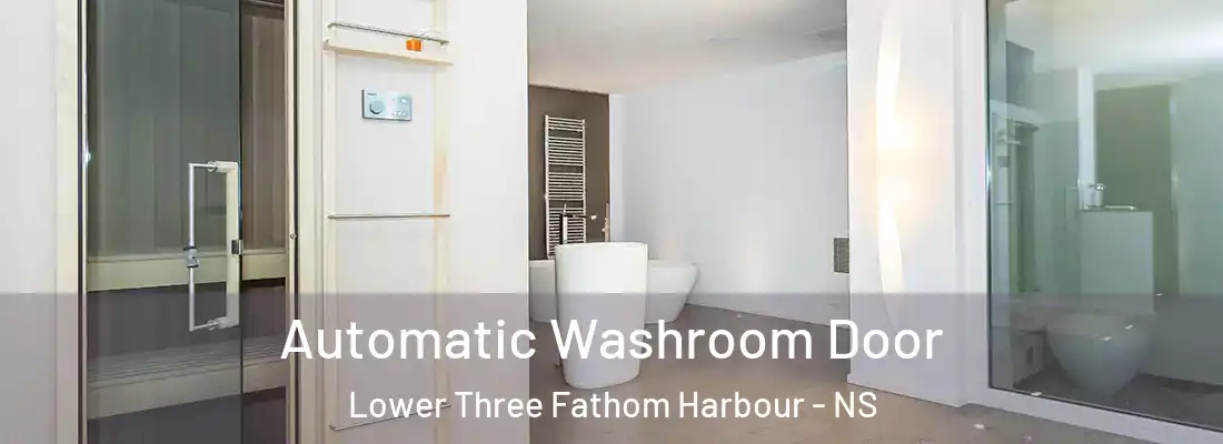 Automatic Washroom Door Lower Three Fathom Harbour - NS