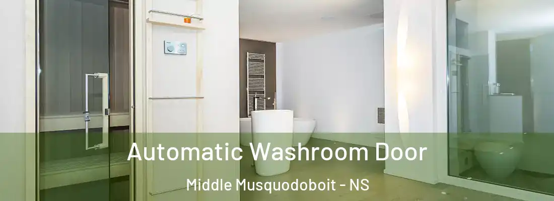 Automatic Washroom Door Middle Musquodoboit - NS