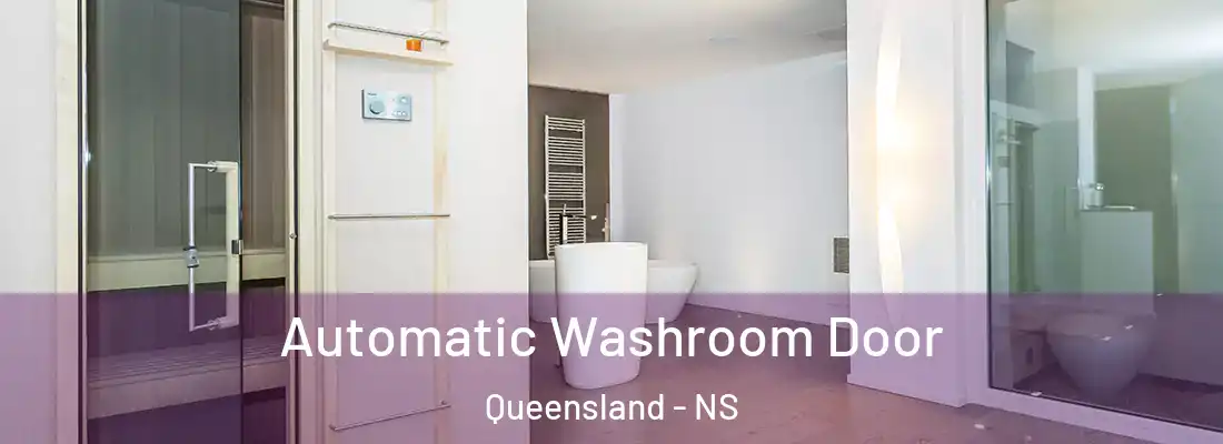 Automatic Washroom Door Queensland - NS