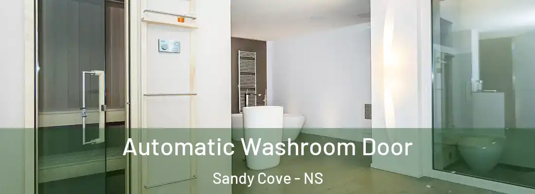  Automatic Washroom Door Sandy Cove - NS