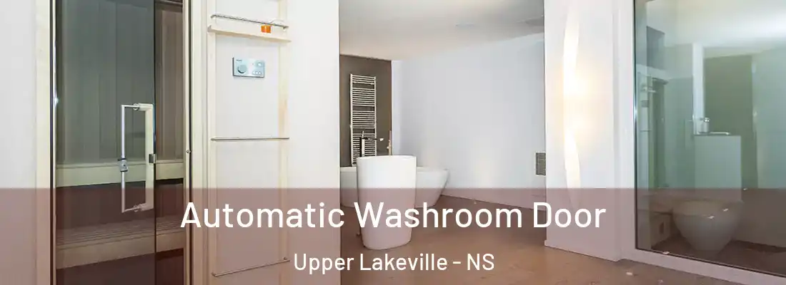 Automatic Washroom Door Upper Lakeville - NS