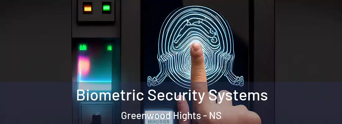  Biometric Security Systems Greenwood Hights - NS