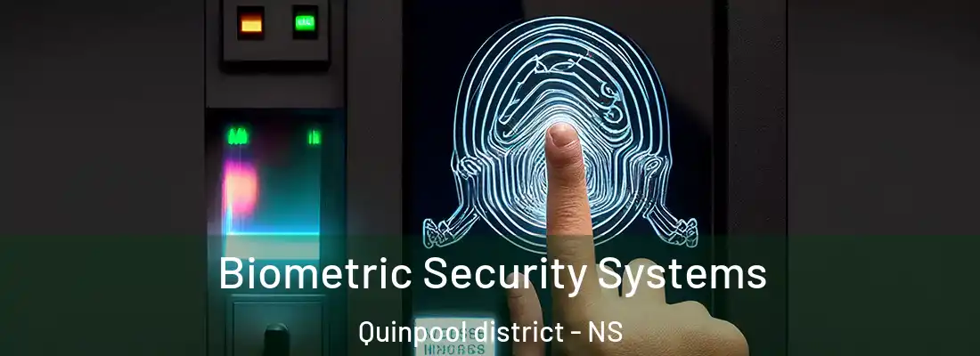 Biometric Security Systems Quinpool district - NS
