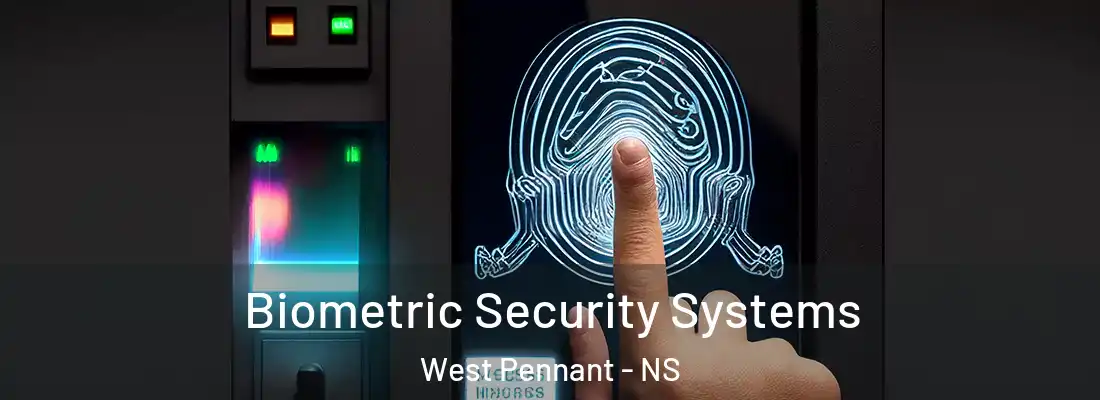 Biometric Security Systems West Pennant - NS