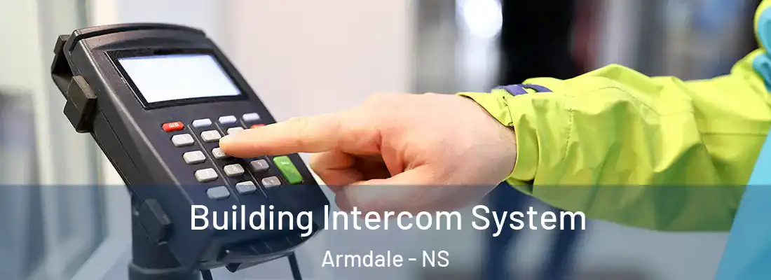 Building Intercom System Armdale - NS