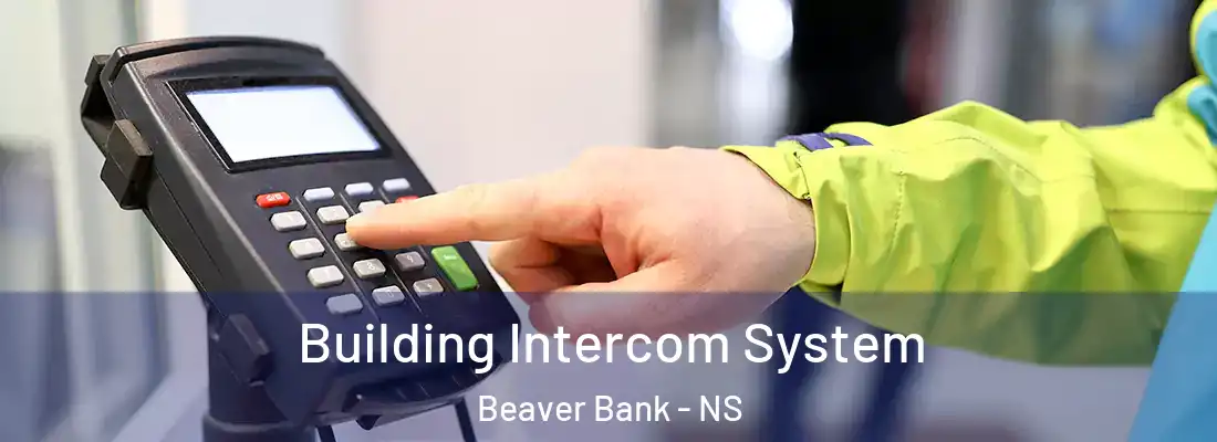 Building Intercom System Beaver Bank - NS