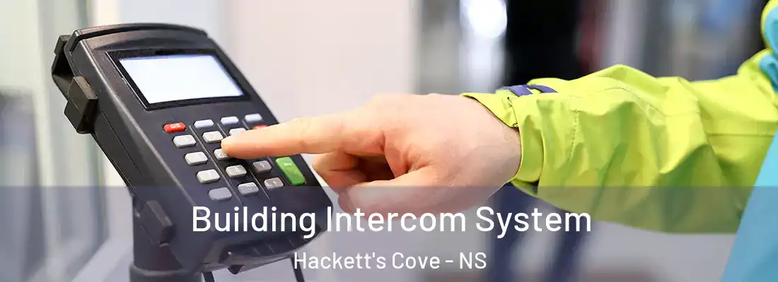 Building Intercom System Hackett's Cove - NS