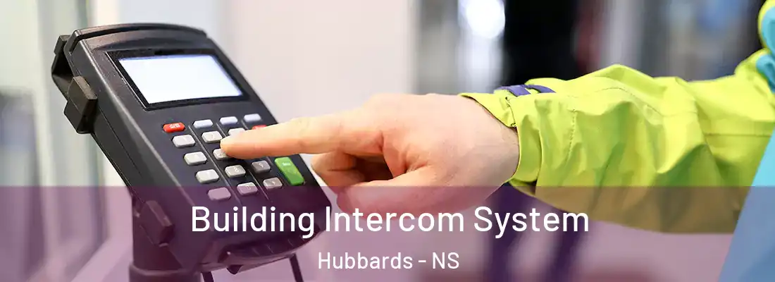 Building Intercom System Hubbards - NS