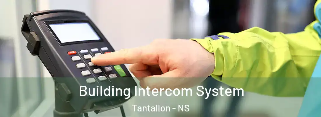 Building Intercom System Tantallon - NS