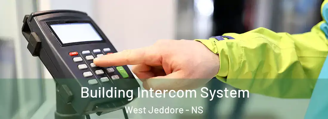 Building Intercom System West Jeddore - NS