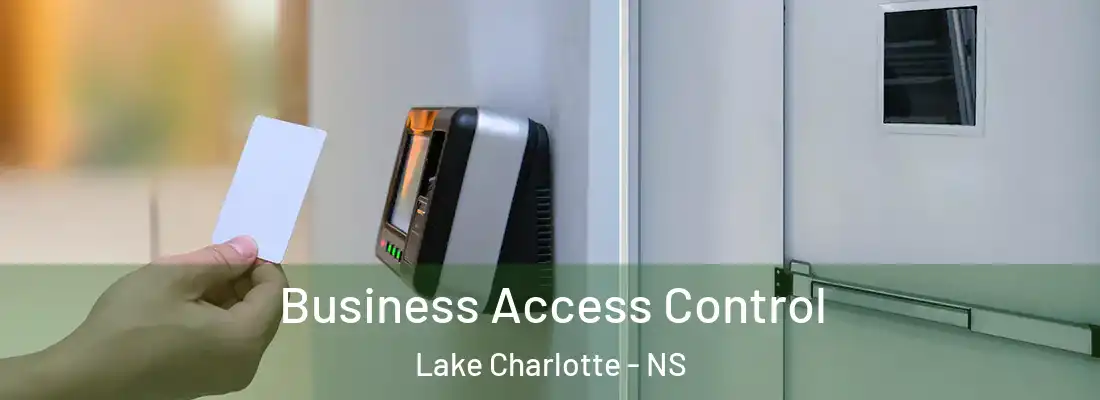  Business Access Control Lake Charlotte - NS