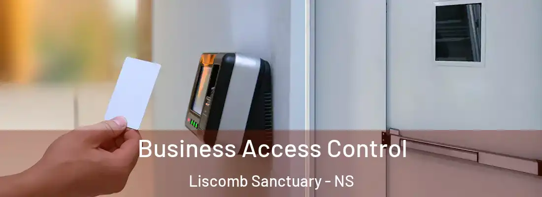  Business Access Control Liscomb Sanctuary - NS