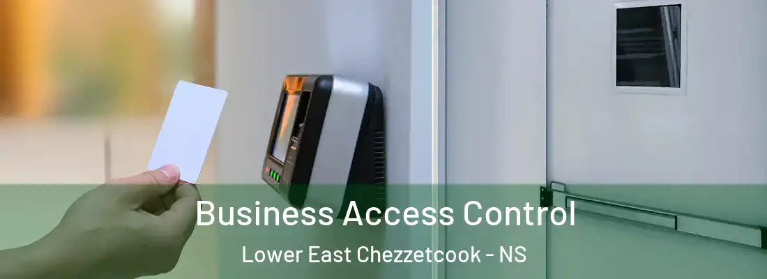  Business Access Control Lower East Chezzetcook - NS