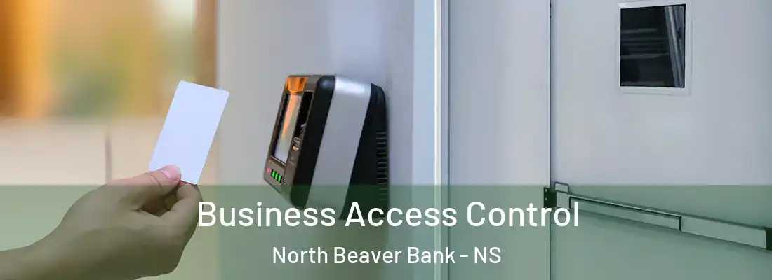 Business Access Control North Beaver Bank - NS
