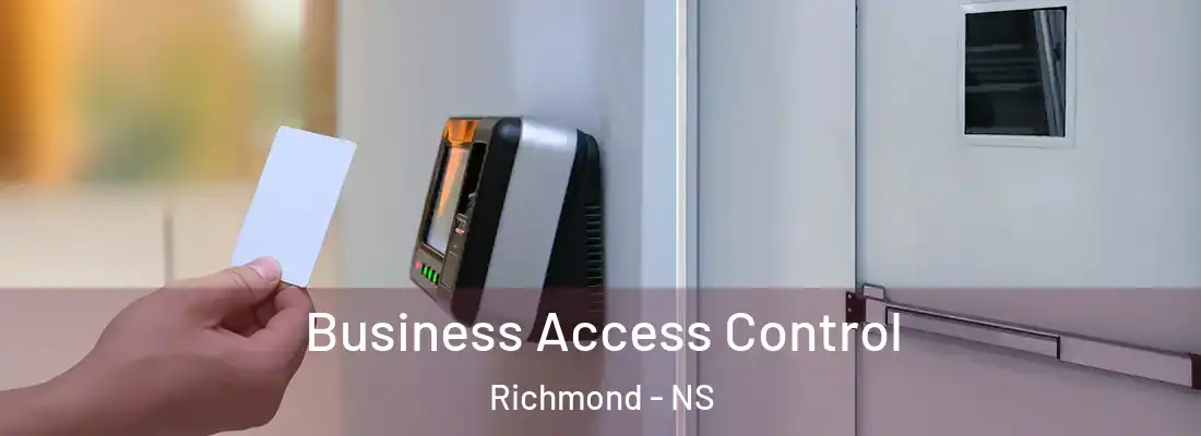 Business Access Control Richmond - NS