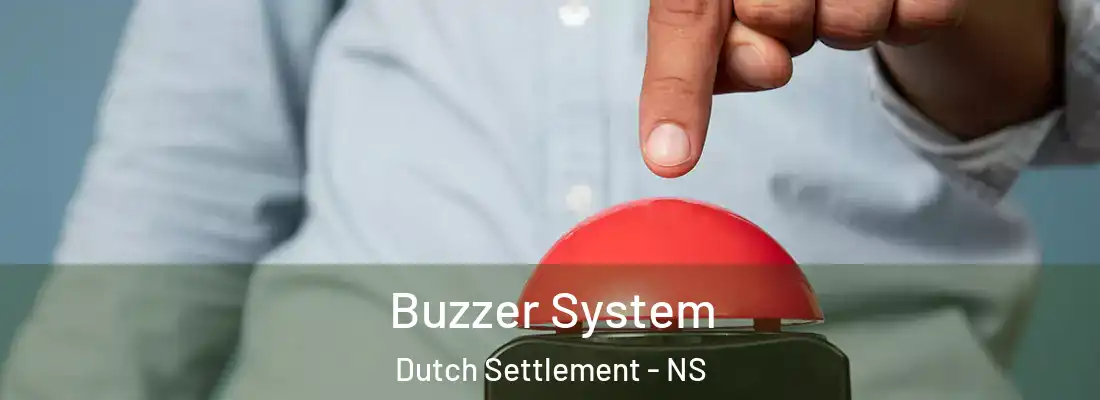 Buzzer System Dutch Settlement - NS