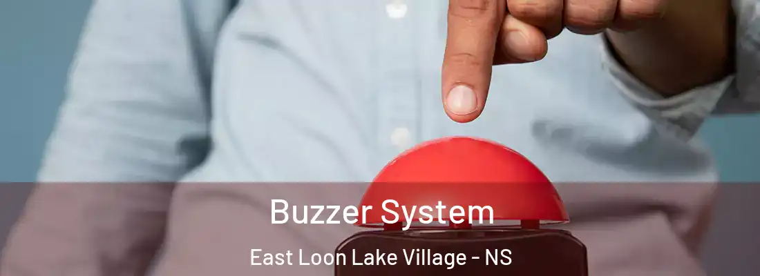 Buzzer System East Loon Lake Village - NS