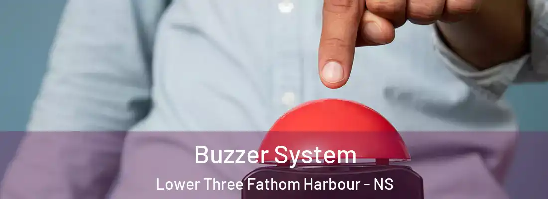 Buzzer System Lower Three Fathom Harbour - NS