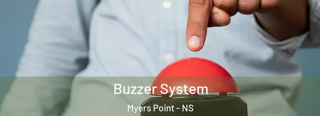 Buzzer System Myers Point - NS