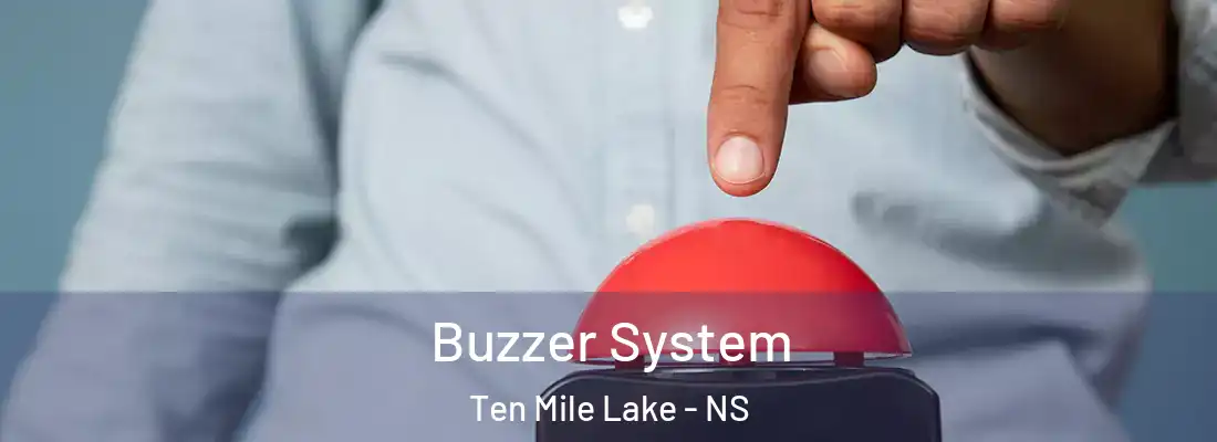  Buzzer System Ten Mile Lake - NS