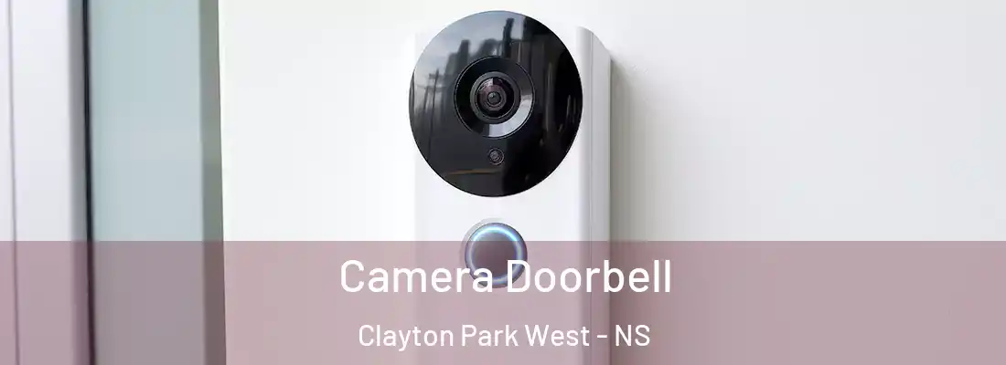 Camera Doorbell Clayton Park West - NS