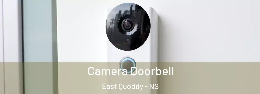 Camera Doorbell East Quoddy - NS