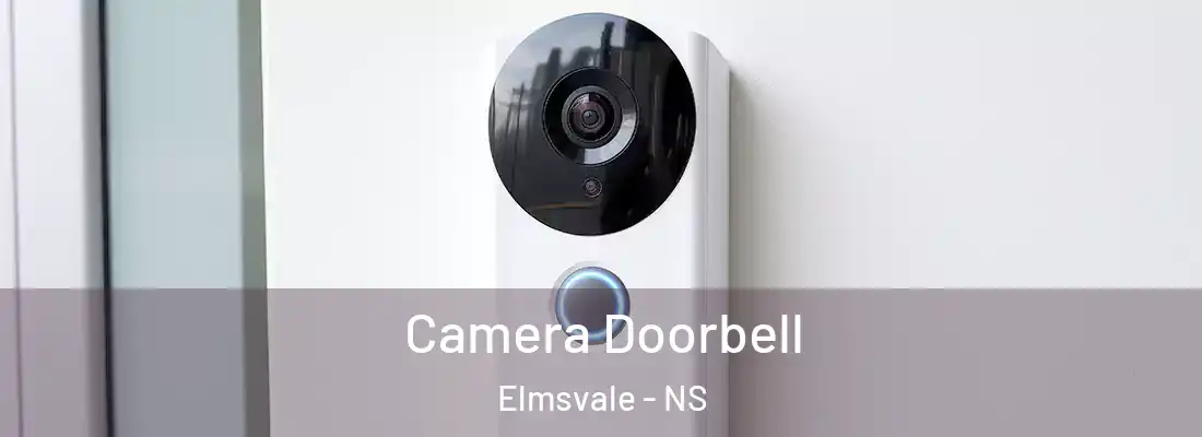 Camera Doorbell Elmsvale - NS