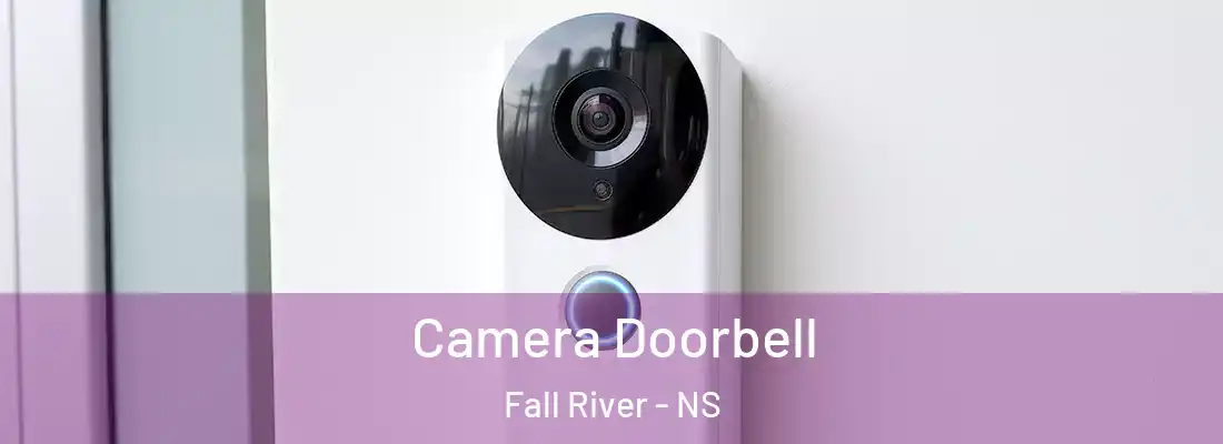 Camera Doorbell Fall River - NS