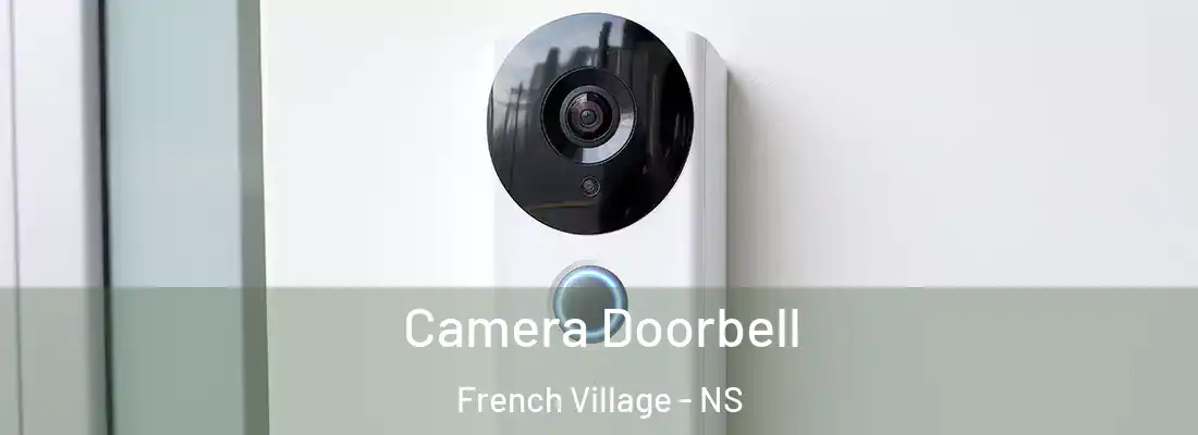 Camera Doorbell French Village - NS