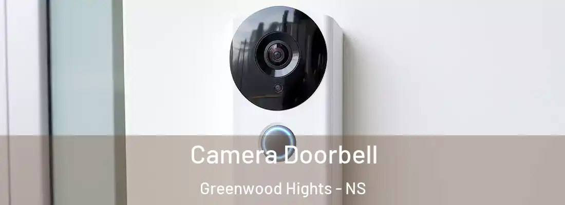  Camera Doorbell Greenwood Hights - NS