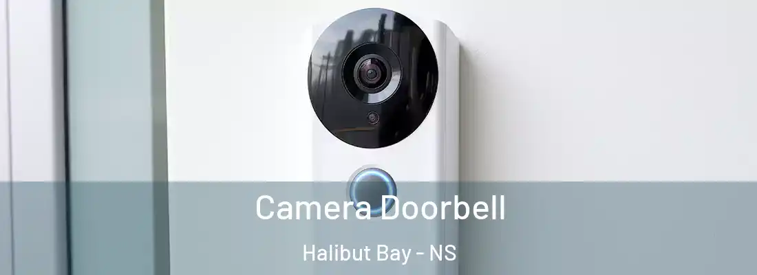  Camera Doorbell Halibut Bay - NS