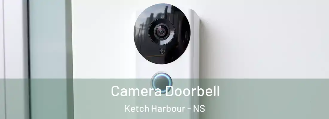 Camera Doorbell Ketch Harbour - NS