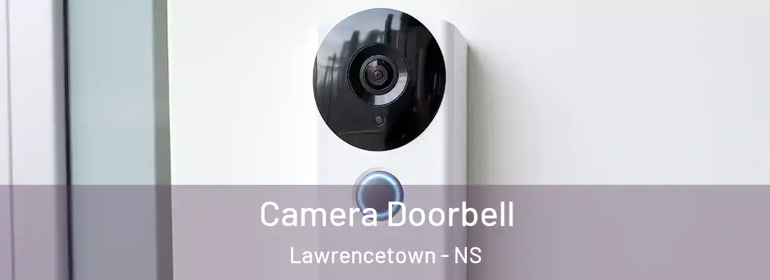 Camera Doorbell Lawrencetown - NS