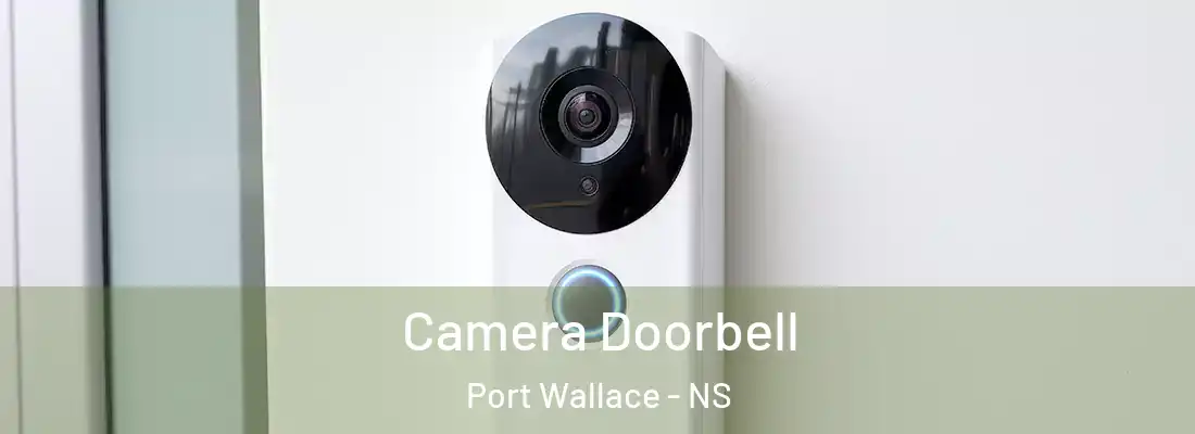 Camera Doorbell Port Wallace - NS