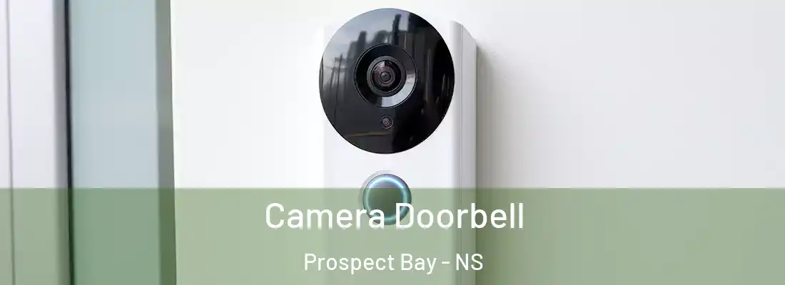  Camera Doorbell Prospect Bay - NS