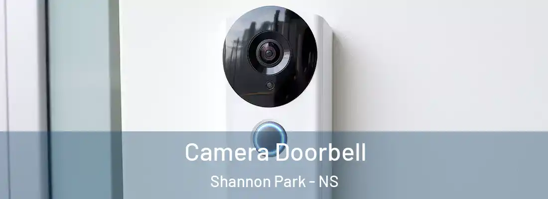 Camera Doorbell Shannon Park - NS