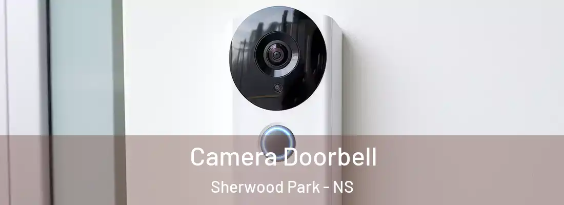  Camera Doorbell Sherwood Park - NS