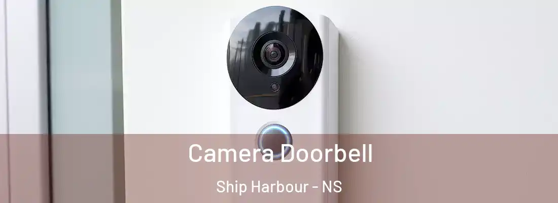 Camera Doorbell Ship Harbour - NS