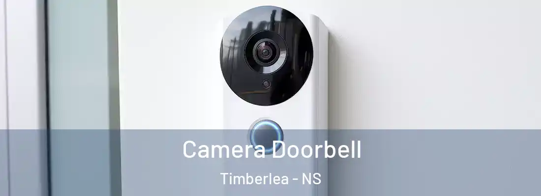 Camera Doorbell Timberlea - NS