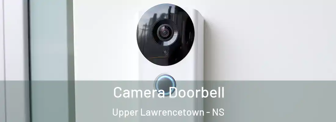 Camera Doorbell Upper Lawrencetown - NS