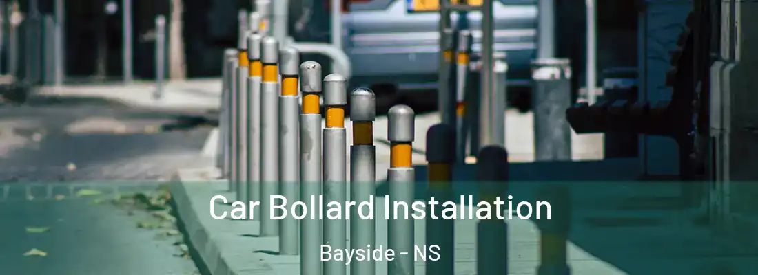 Car Bollard Installation Bayside - NS
