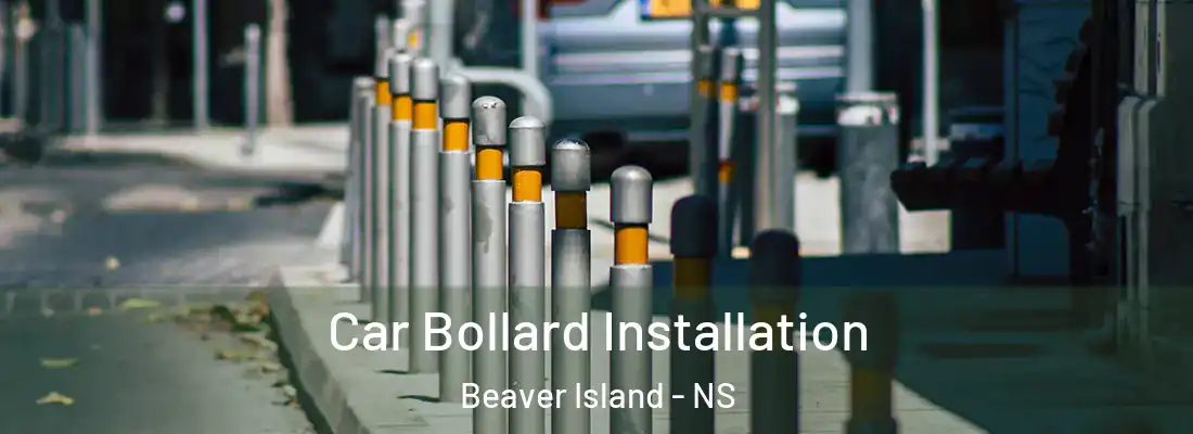  Car Bollard Installation Beaver Island - NS