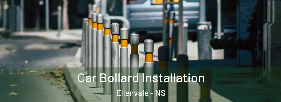 Car Bollard Installation Ellenvale - NS